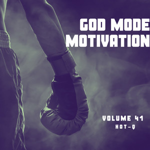 God Mode Motivation 041 (Explicit)