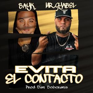 Evita el contacto(feat. sayk)