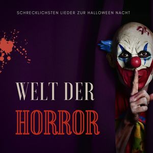 Welt der Horror: Schrecken erwartet dich mit den schrecklichsten Lieder zur Halloween Nacht