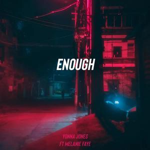 Enough (feat. Melanie Faye) [Explicit]