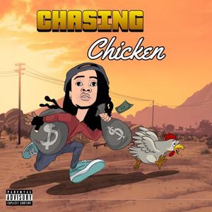 CHASING CHICKEN (Explicit)