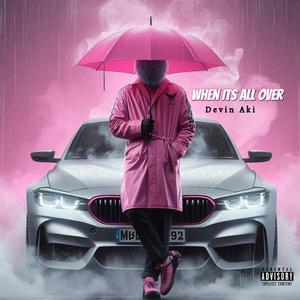 When Its All Over (Explicit)