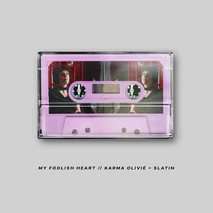 My Foolish Heart (SLATIN Remix)