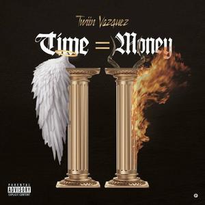 Time = Money 2 (Explicit)