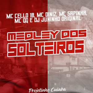 Medley dos Solteiros(feat. MC Diniz & MC GG) (Explicit)