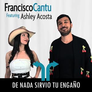 DE NADA SIRVIO TU ENGAÑO (feat. Ashley Acosta)