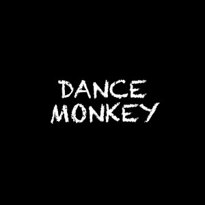 Dance Monkey