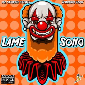 Lame Song (feat. Savvy) [Explicit]