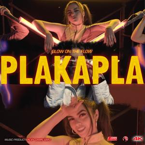 Plakapla (feat. GLOW) [Explicit]