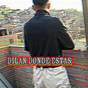 Dilan Donde Estas (Explicit)