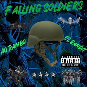 Falling Soldiers (feat. AG Rambo) [Explicit]