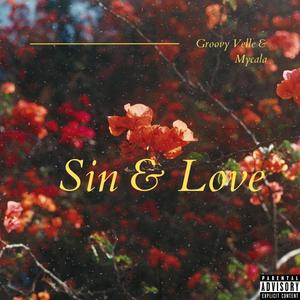 Sin & Love (feat. Mycala) (Explicit)
