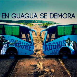En Guagua Se Demora (Explicit)