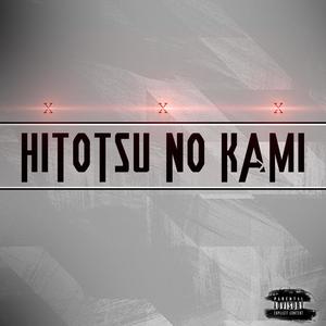 Hitotsu No Kami (Explicit)