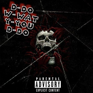 DWYD (Explicit)