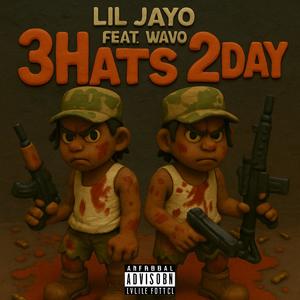 3Hats2Day (feat. w4vo) (Explicit)