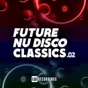 Future Nu Disco Classics, Vol. 02