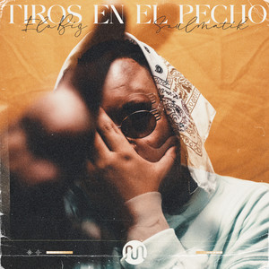 Tiros en el Pecho (Explicit)