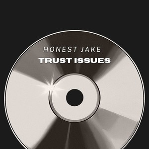 Trust Issues (Explicit)