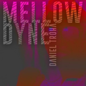 Mellow Dyne