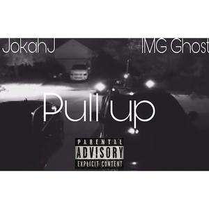 Pull Up(feat. IMG GHOST) (Explicit)