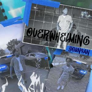 Overwhelming (Explicit)