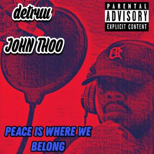 Peace is where we Belong (feat. J0HN TH00) [Radio Edit]