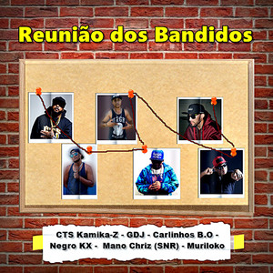 Reunião dos Bandidos (Explicit)