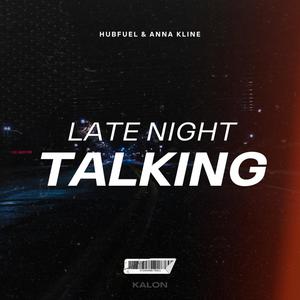 Late Night Talking (feat. Anna Kline)