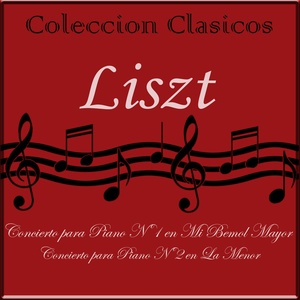 Coleccion Clasicos - Liszt: Conciertos para Piano Nos. 1 & 2