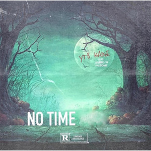 YTB Kaine - No Time (Explicit)
