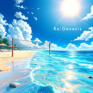Re:Genesis (Homework Edit)