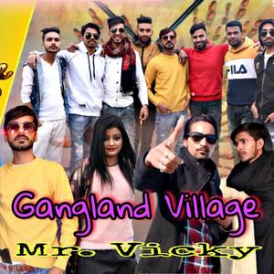 Gangland Village (feat. Shokeen Khan)