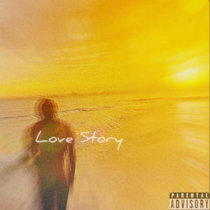 Love Story (Explicit)