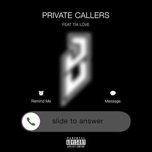 Private Callers(feat. Tia Love) (Explicit)
