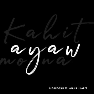 Kahit Ayaw Mo Na (Rap Version)