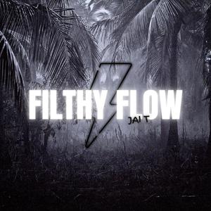 Filthy Flow