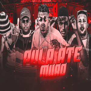 Pula Até Muro(feat. Mc Magrinho, cl no beat & Mc Gw) (Explicit)