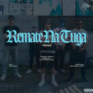 REMATE NA TUGA (Explicit)