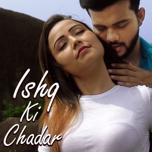 Ishq Ki Chadar