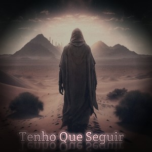 Tenho Que Seguir