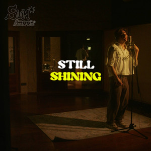 STILL SHINING (Explicit)