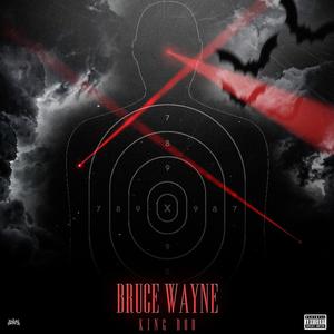 Bruce Wayne (Explicit)