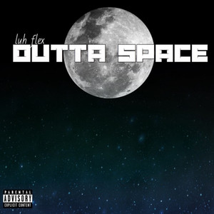 Outta Space (Explicit)