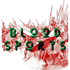 BLOODSPORTS