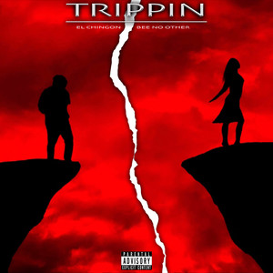 Trippin (Explicit)