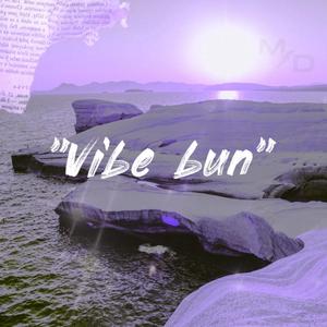 Vibe bun (feat. Belia)