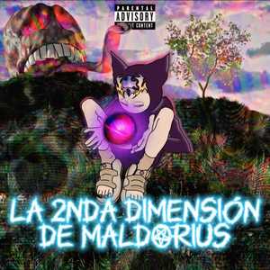 La 2nda dimensión De Maldorius (Explicit)