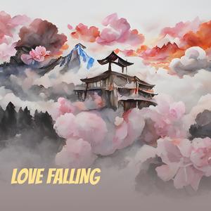 LOVE FALLING