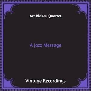 A Jazz Message (Hq Remastered)